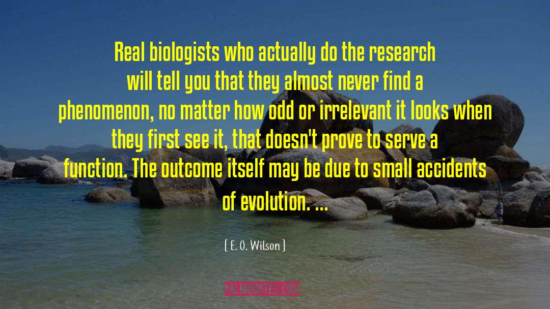 Biologists quotes by E. O. Wilson
