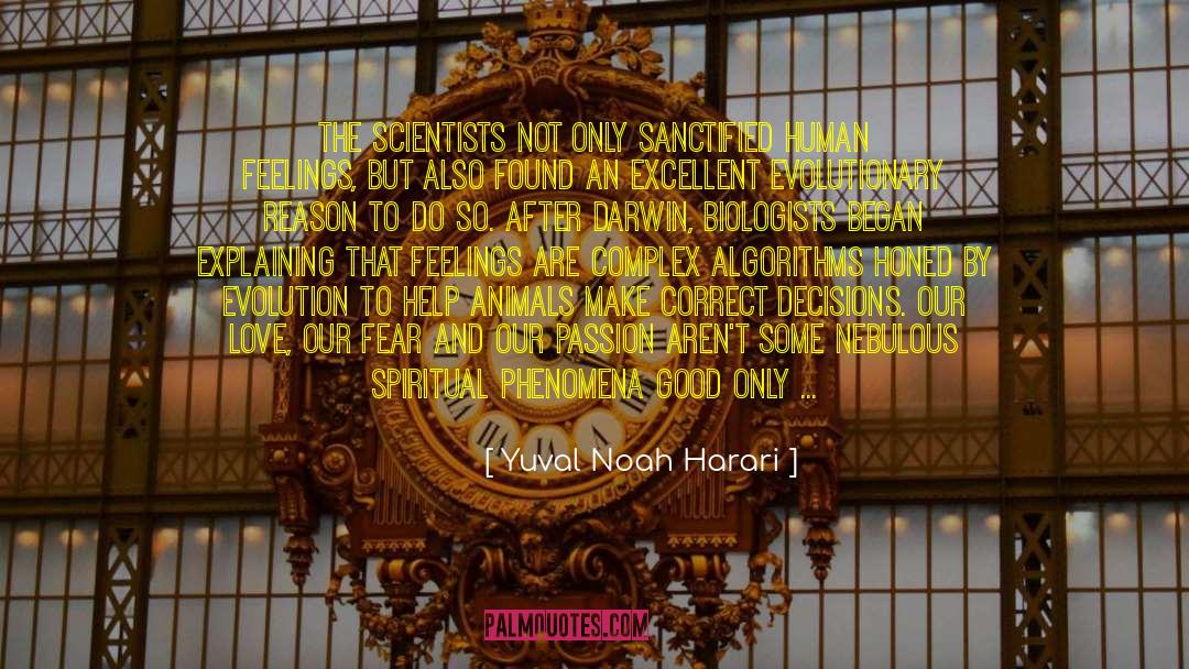 Biologists quotes by Yuval Noah Harari