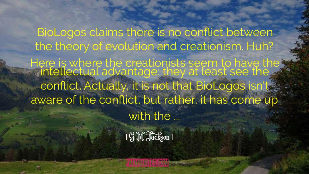 Biologos quotes by G.M. Jackson