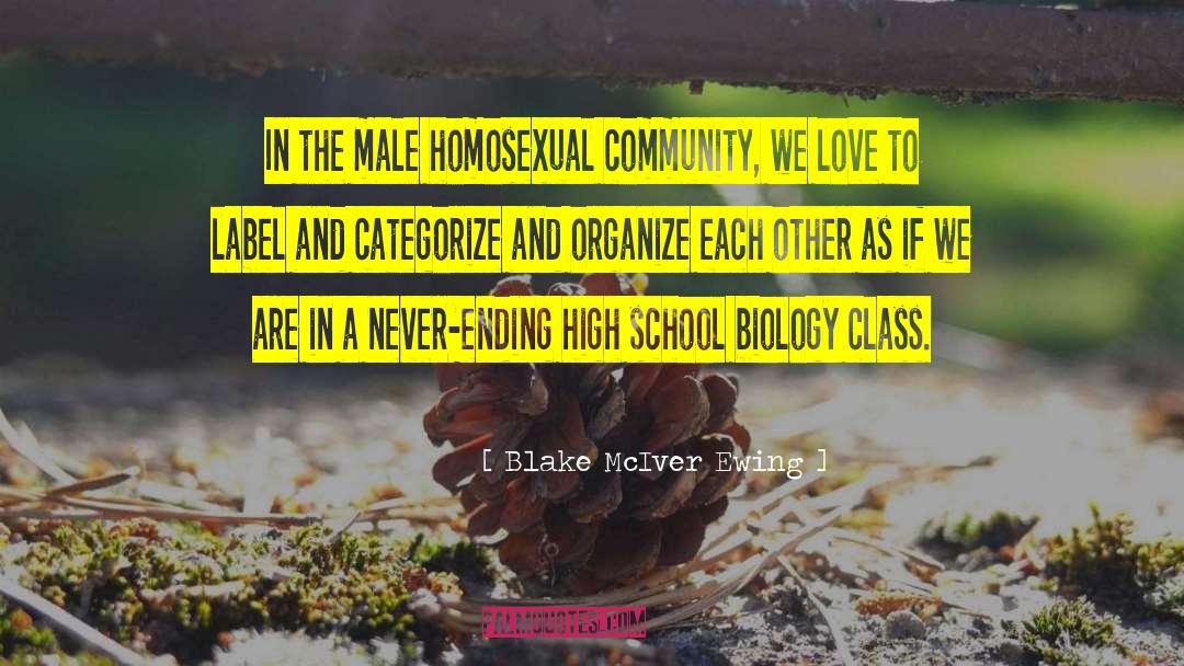 Biology Class quotes by Blake McIver Ewing