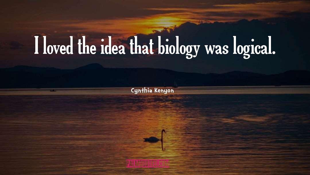 Biology quotes by Cynthia Kenyon