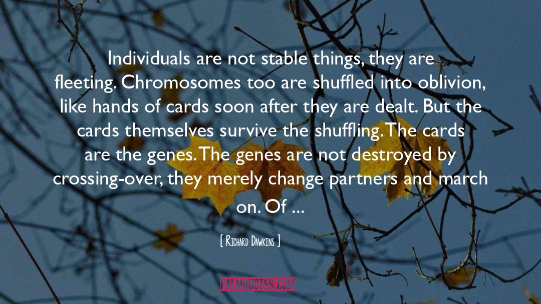 Biology quotes by Richard Dawkins