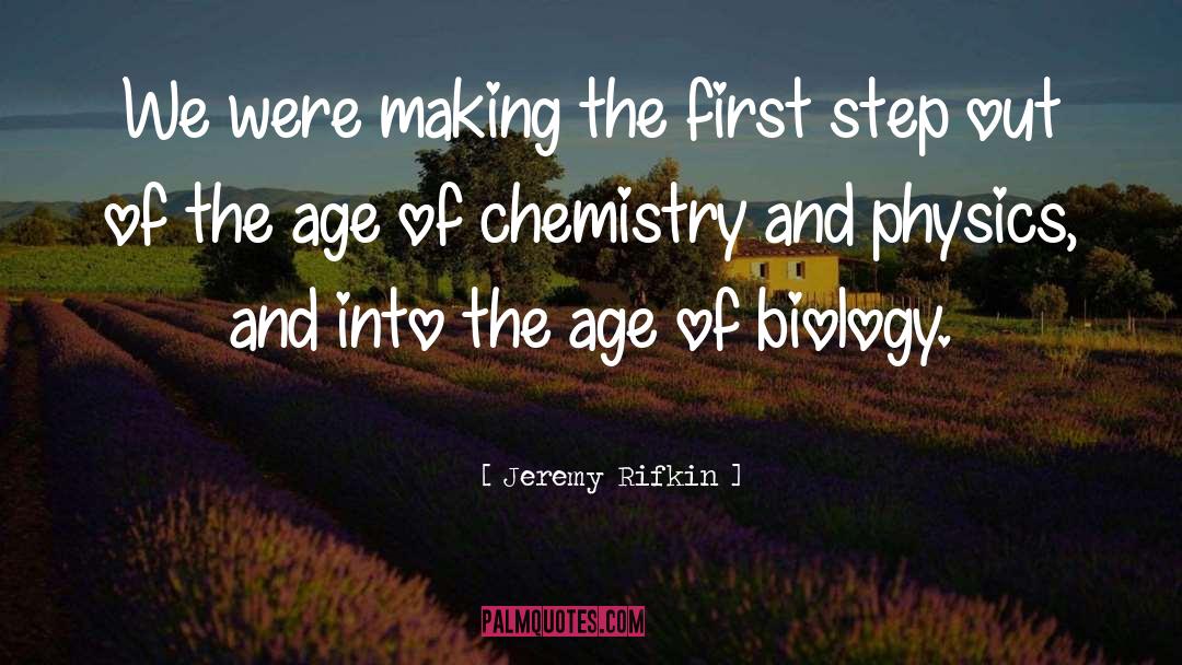 Biology quotes by Jeremy Rifkin