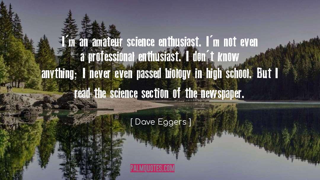 Biology quotes by Dave Eggers