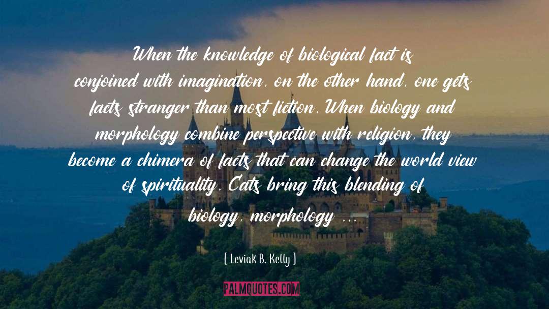 Biology quotes by Leviak B. Kelly