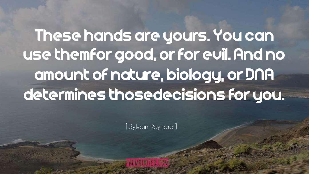 Biology quotes by Sylvain Reynard