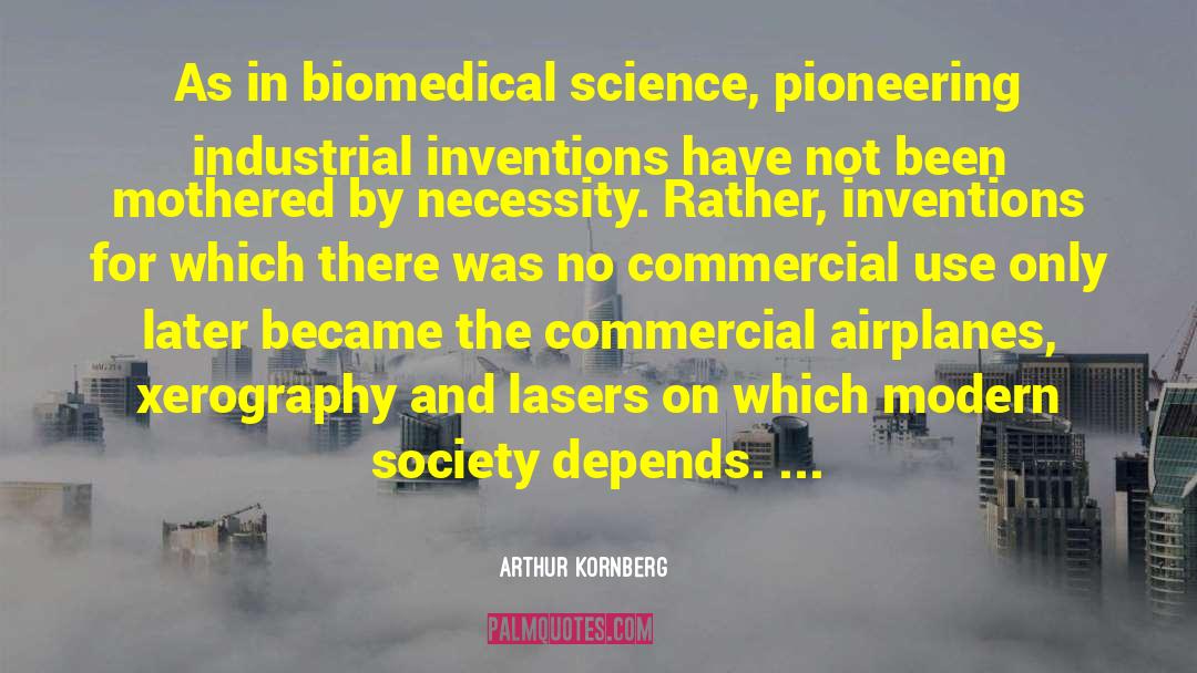 Biomedical quotes by Arthur Kornberg