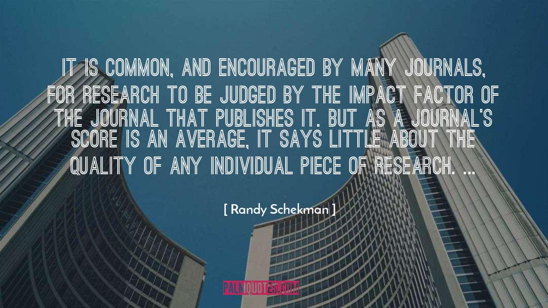 Biomedical Research quotes by Randy Schekman