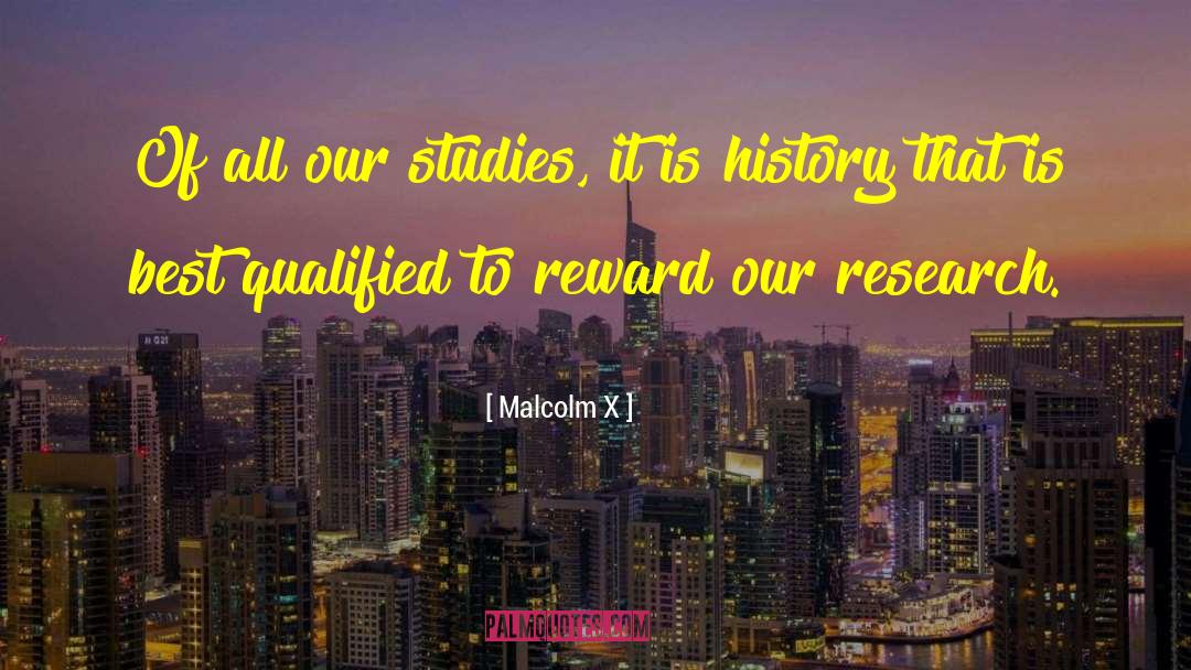 Biomedical Research quotes by Malcolm X