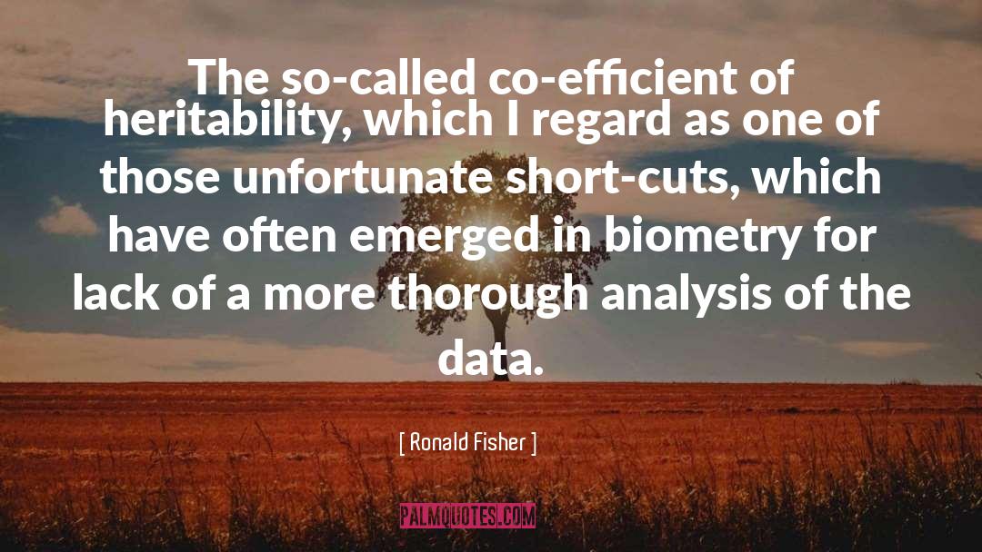 Biometry quotes by Ronald Fisher