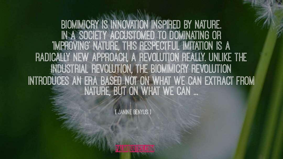 Biomimicry quotes by Janine Benyus