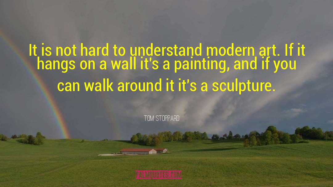 Biomorphic Sculpture quotes by Tom Stoppard
