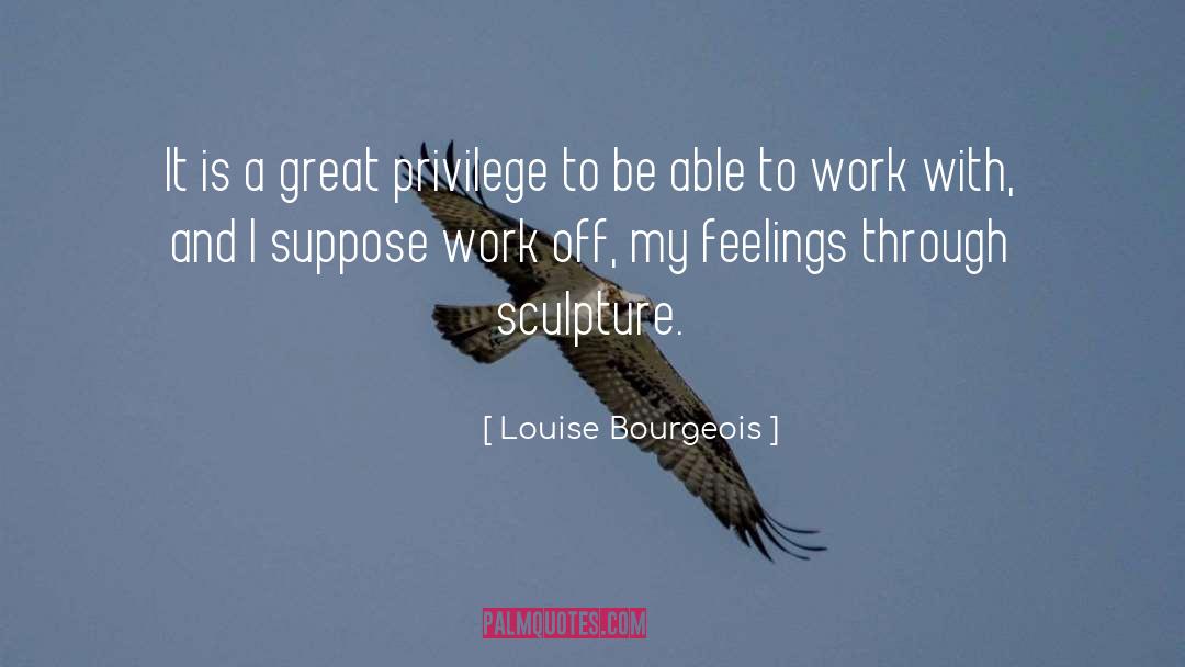 Biomorphic Sculpture quotes by Louise Bourgeois