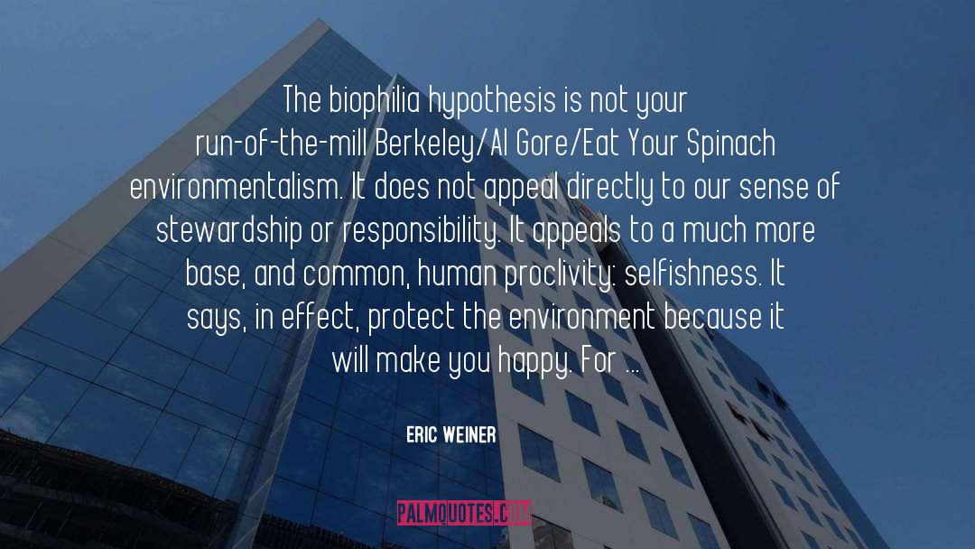 Biophilia quotes by Eric Weiner