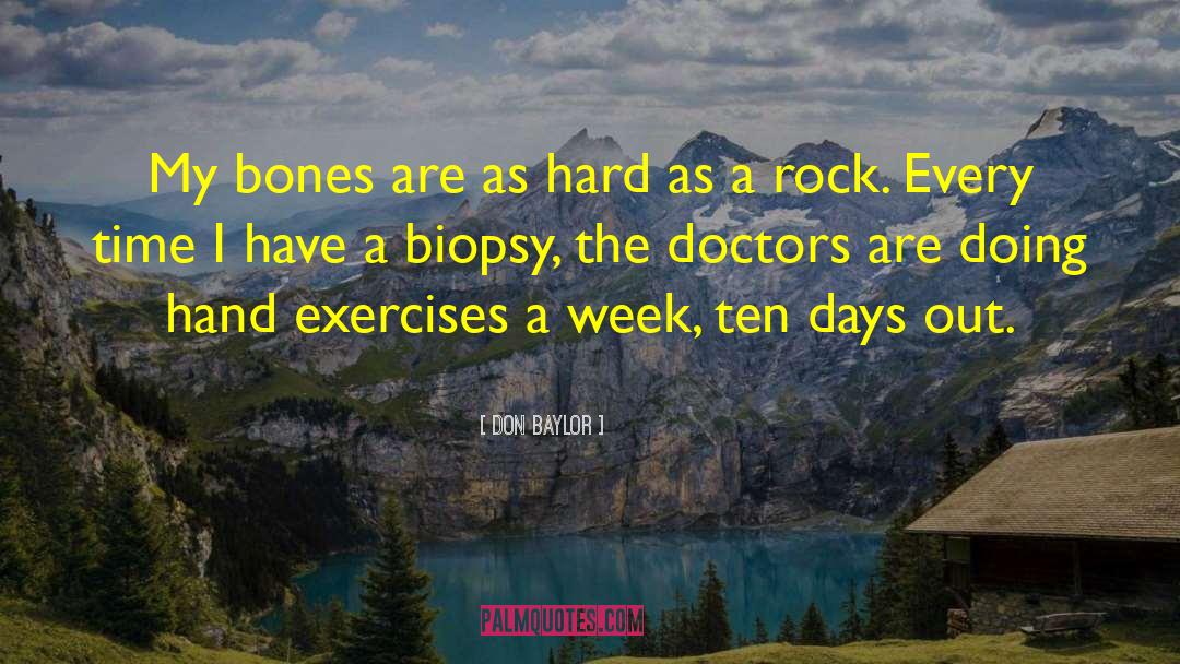 Biopsy quotes by Don Baylor