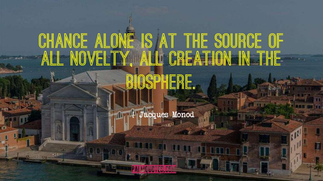 Biosphere quotes by Jacques Monod
