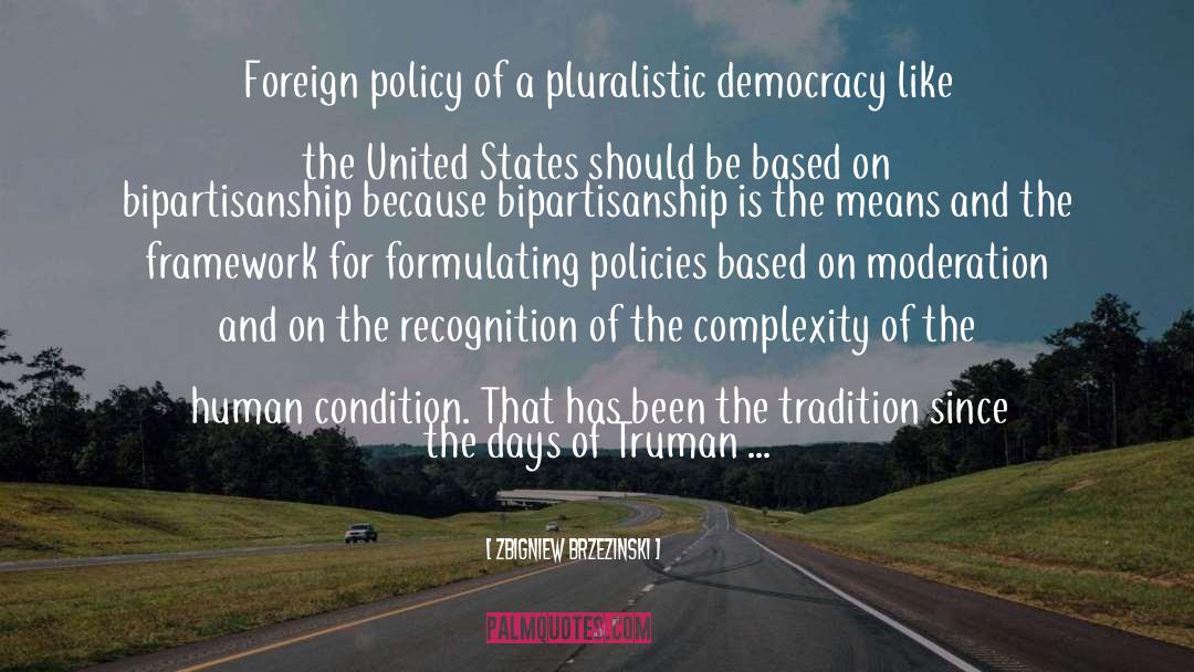 Bipartisanship quotes by Zbigniew Brzezinski