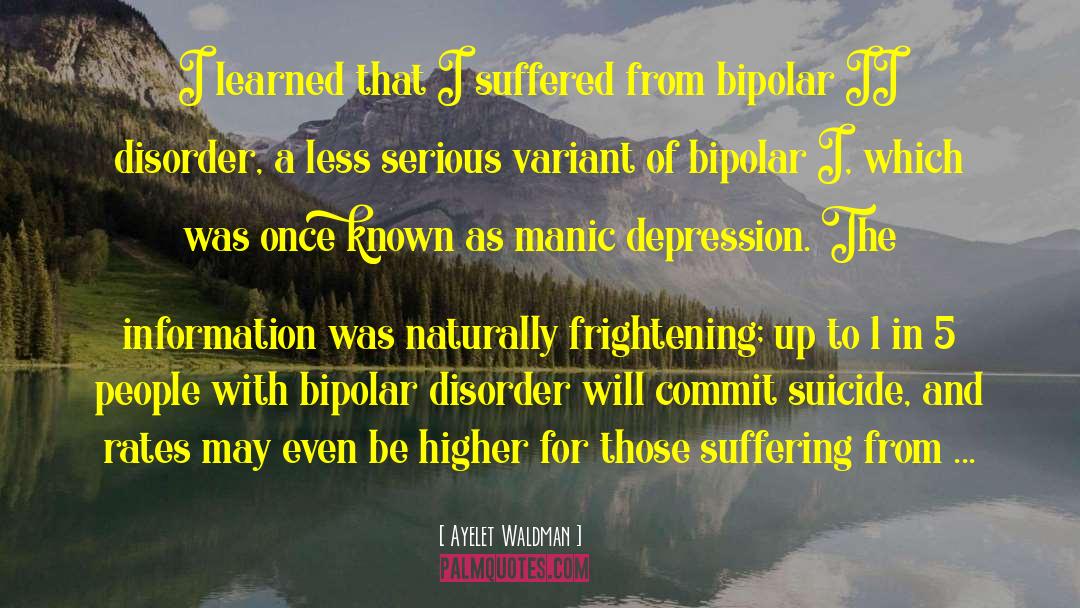 Bipolar Disorder quotes by Ayelet Waldman