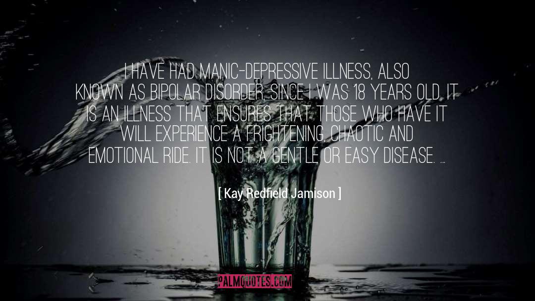 Bipolar Disorder quotes by Kay Redfield Jamison