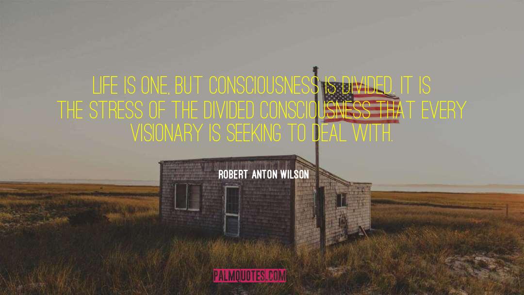Bipolar Life quotes by Robert Anton Wilson