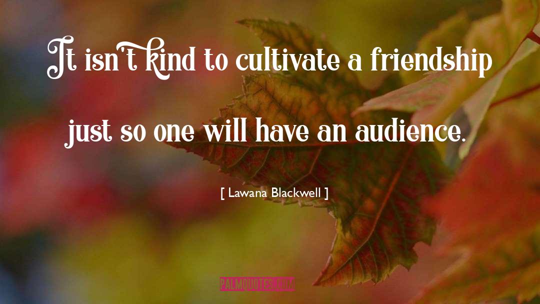 Biracial Friendship quotes by Lawana Blackwell