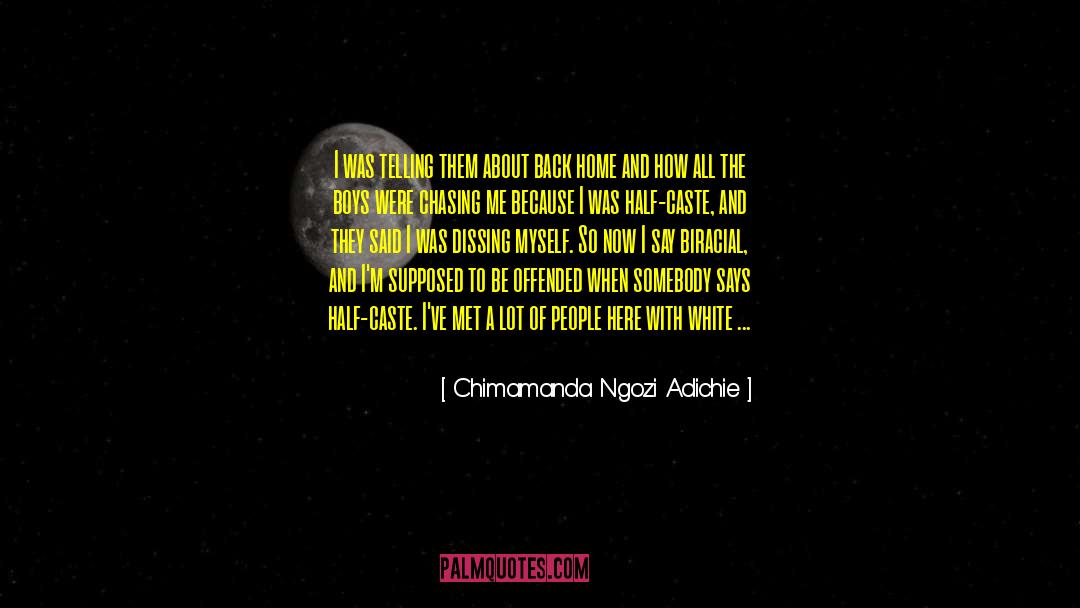Biracial quotes by Chimamanda Ngozi Adichie