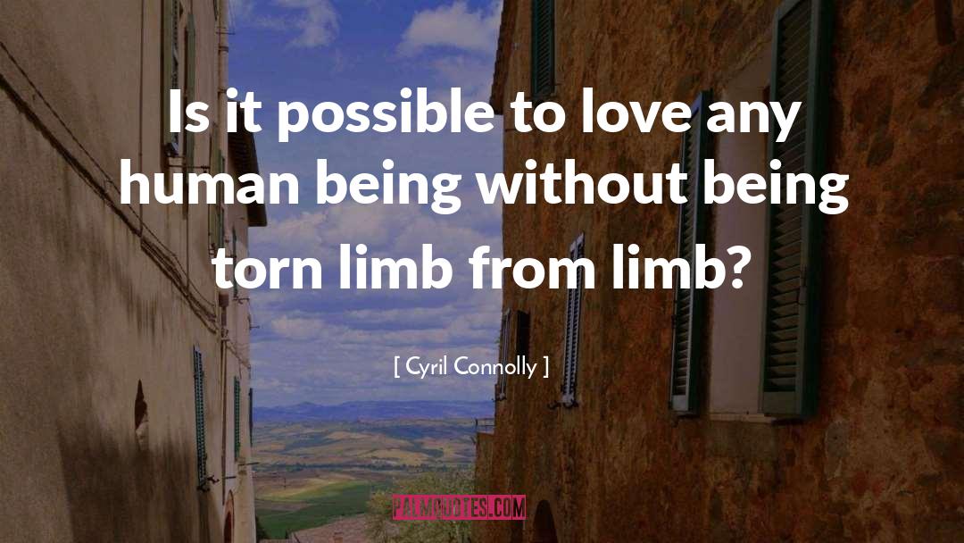 Biramous Limb quotes by Cyril Connolly