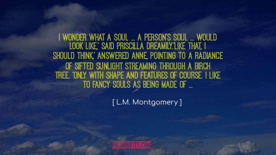 Birch Tree quotes by L.M. Montgomery