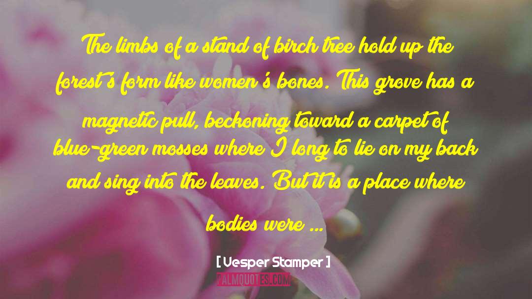 Birch Tree quotes by Vesper Stamper