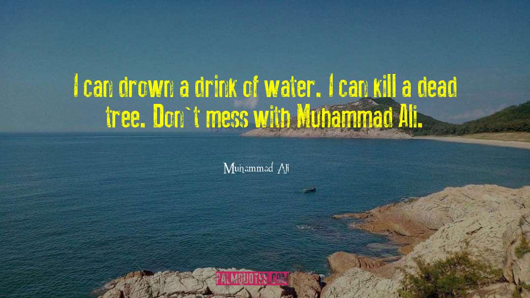 Birch Tree quotes by Muhammad Ali