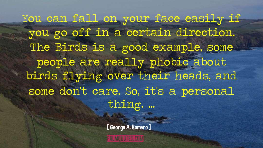 Bird Flying quotes by George A. Romero