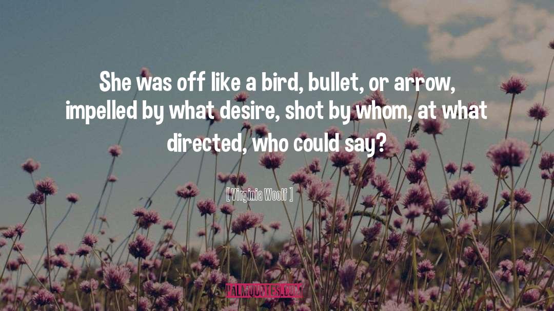 Bird quotes by Virginia Woolf