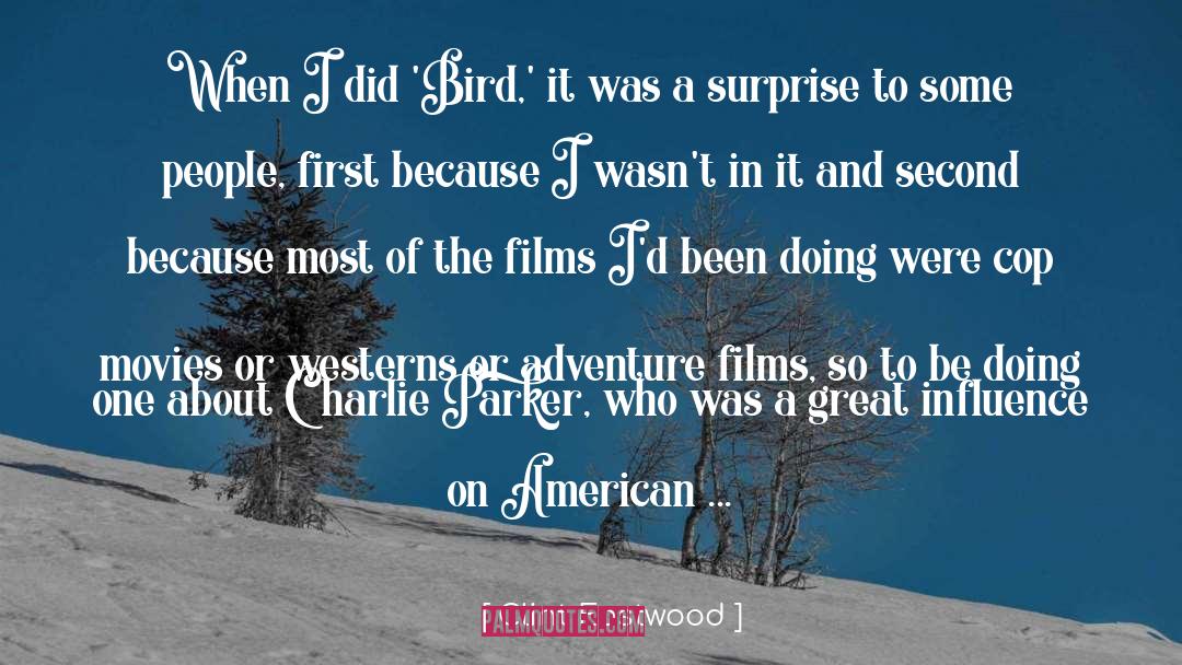 Bird quotes by Clint Eastwood