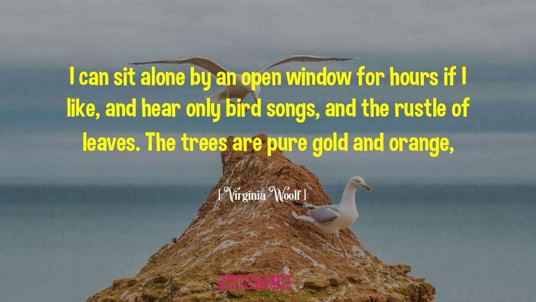 Bird Songs quotes by Virginia Woolf