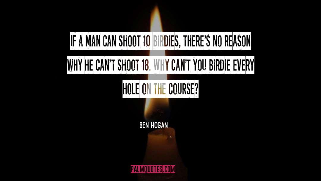 Birdie quotes by Ben Hogan