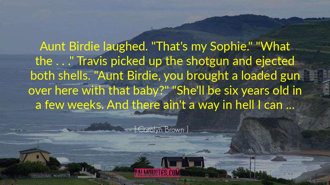 Birdie quotes by Carolyn Brown