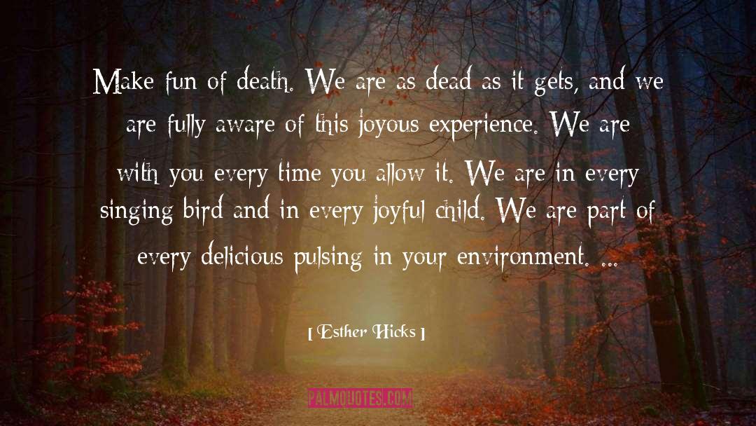 Birds Chirping quotes by Esther Hicks