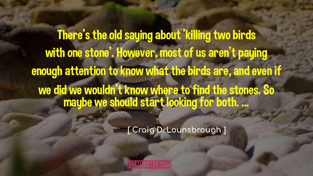 Birds Environment quotes by Craig D. Lounsbrough