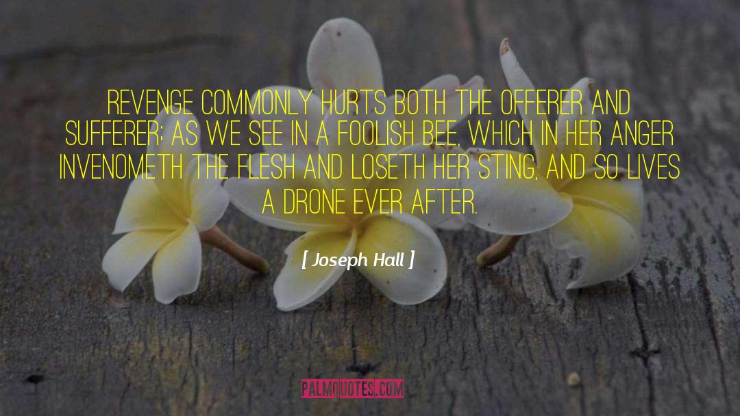 Birds N Bees quotes by Joseph Hall