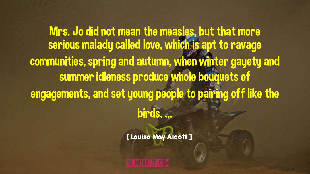Birds N Bees quotes by Louisa May Alcott