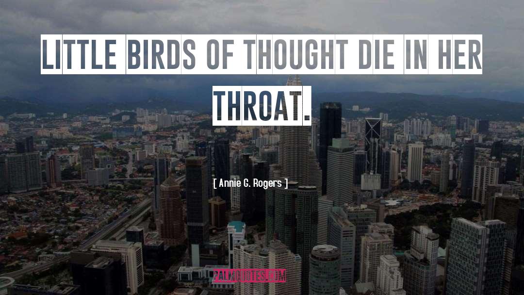 Birds Nest quotes by Annie G. Rogers