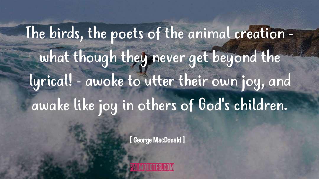 Birds quotes by George MacDonald