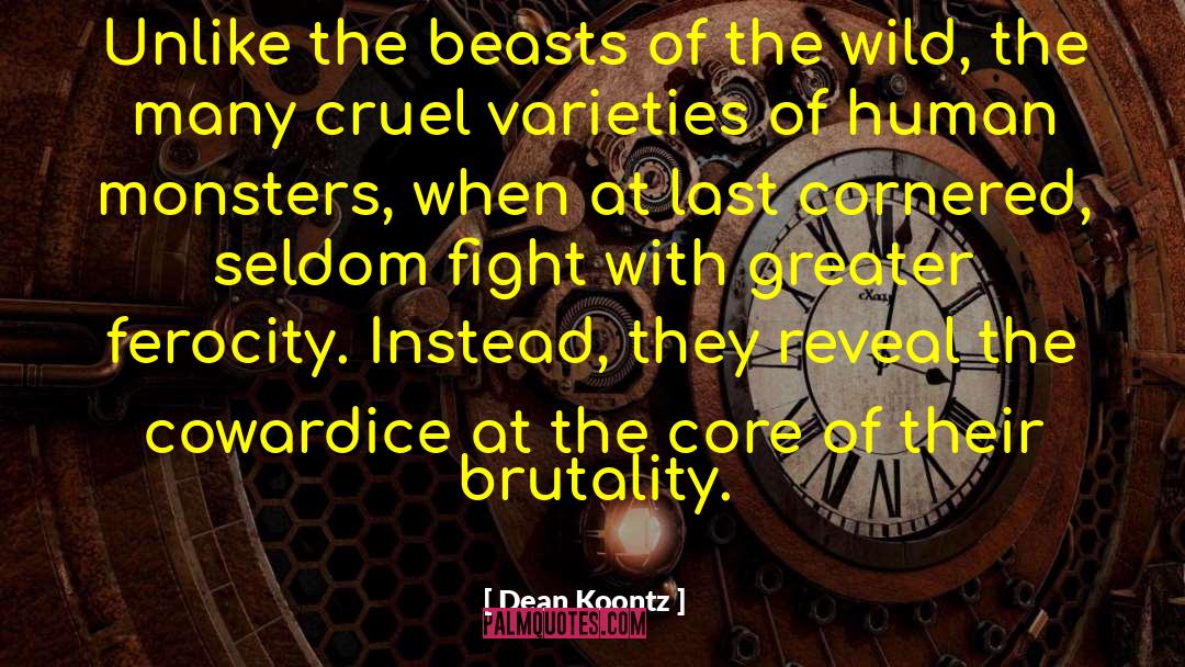 Birds Spider Ferocity Animals quotes by Dean Koontz