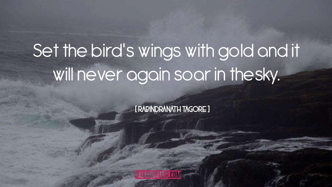 Birds Wings quotes by Rabindranath Tagore