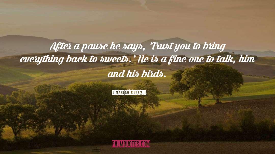 Birds Wings quotes by Marian Keyes