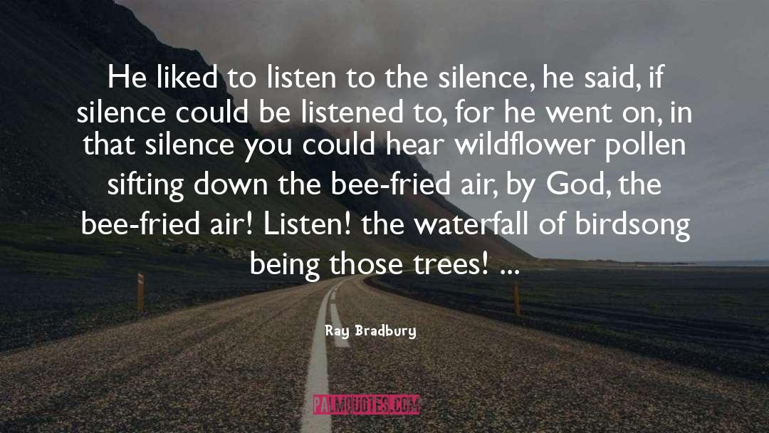 Birdsong quotes by Ray Bradbury