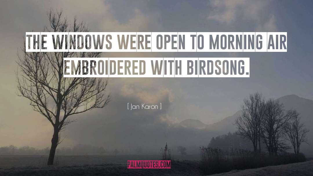 Birdsong quotes by Jan Karon