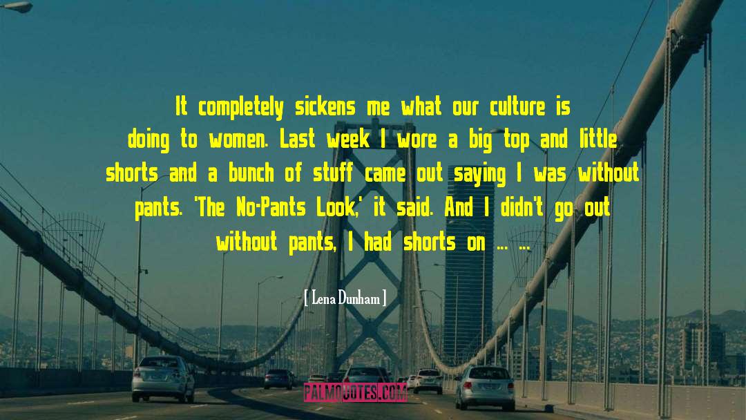 Birdwell Shorts quotes by Lena Dunham