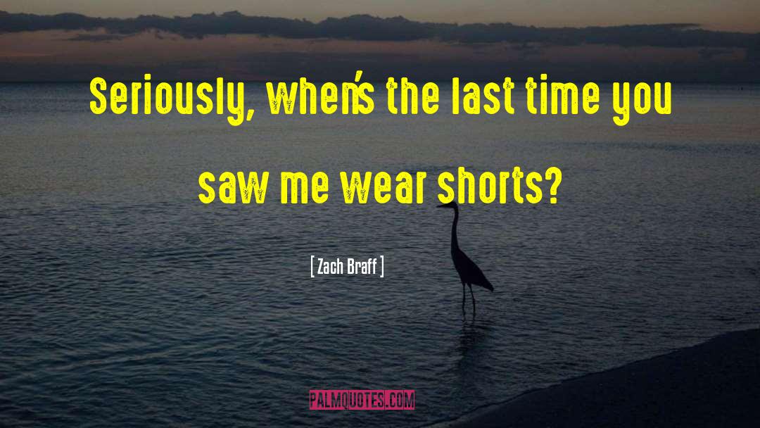 Birdwell Shorts quotes by Zach Braff