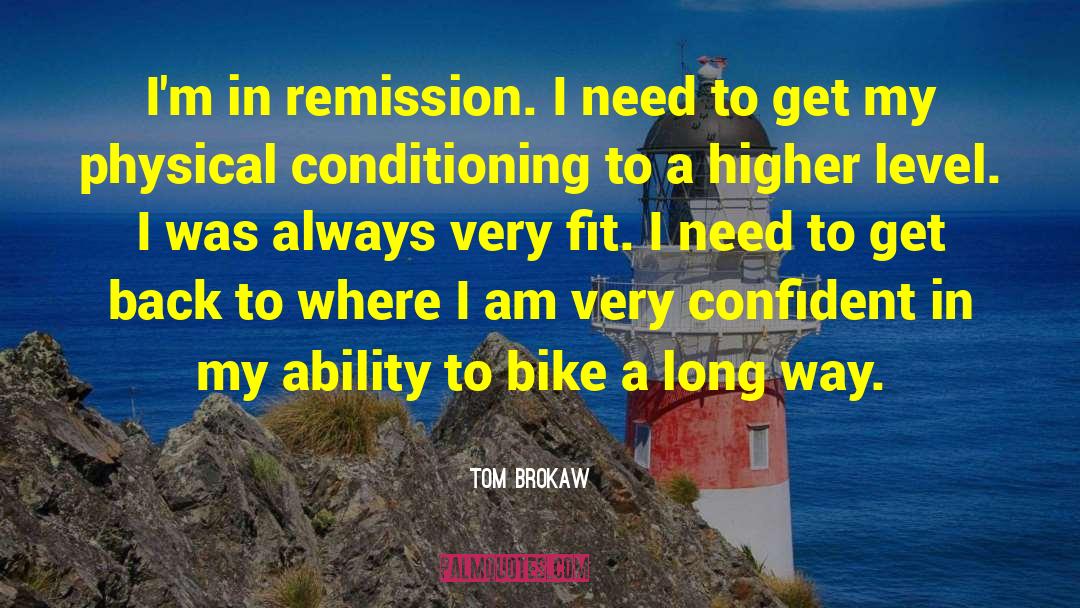 Birgfeld Bike quotes by Tom Brokaw